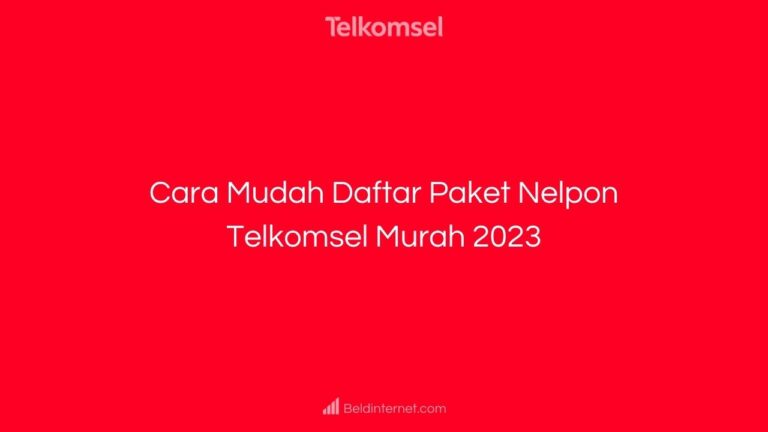 Cara Mudah Daftar Paket Nelpon Telkomsel Murah 2023