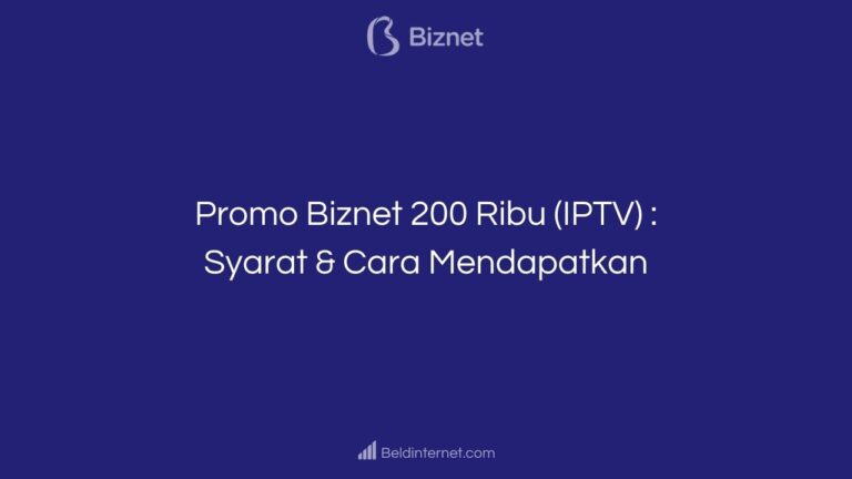 Promo Biznet 200 Ribu (IPTV) _ Syarat & Cara Mendapatkan